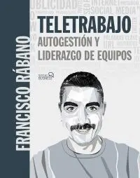 Teletrabajo: Autogestión y Liderazgo de Equipos