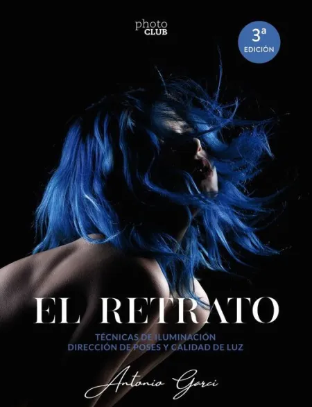 El Retrato. Tecnicas de Iluminacion. Direccion de Poses y Calidad de Luz