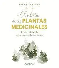 El Alma de las Plantas Medicinales