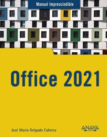 Office 2021 -Manual Imprescindible