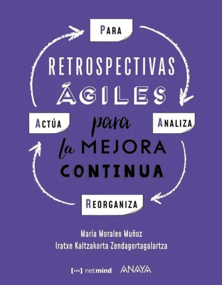 Retrospectivas Ágiles para la Mejora Continua