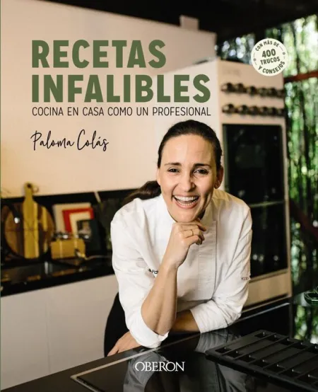 Recetas Infalibles. Cocina en Casa Como un Profesional
