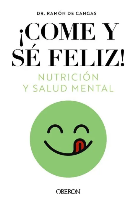 ¡Come y se Feliz! Nutricion y Salud Mental