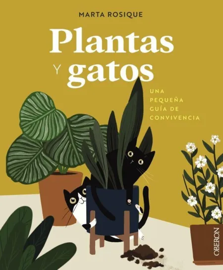 Plantas y Gatos. Una Pequeña Guia de Convivencia