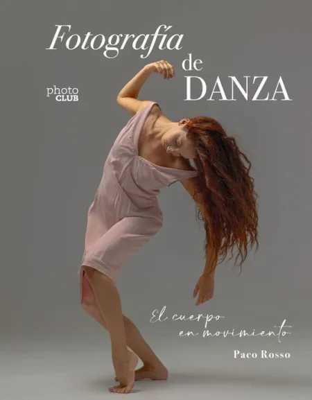 Fotografia de Danza. El Cuerpo en Movimiento