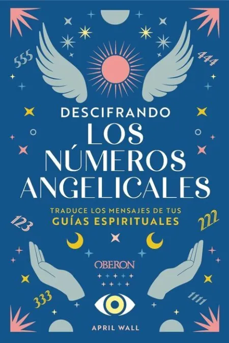 Descifrando los Numeros Angelicales