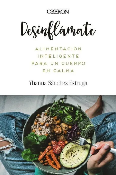 Desinflamate Alimentacion Inteligente para un Cuerpo en Calma