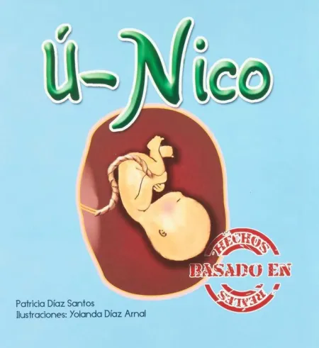 *** Ú-Nico (Basado en Hecho Reales)