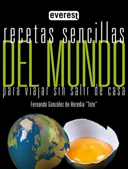 *** Recetas Sencillas del Mundo para Viajar sin Salir de Casa