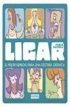 *** Ligar. El Mejor Remedio para una Solteria Cronica