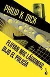 Fluyan Mis Lágrimas, Dijo el Policía
