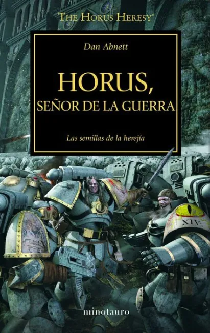 T1 Horus, Señor de la Guerra. Las Semillas de la Herejia