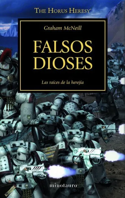 T2 Falsos Dioses. Las Raices de la Herejia