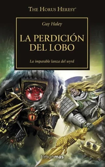 The Horus Heresy Nº 49/54 la Perdición del Lobo