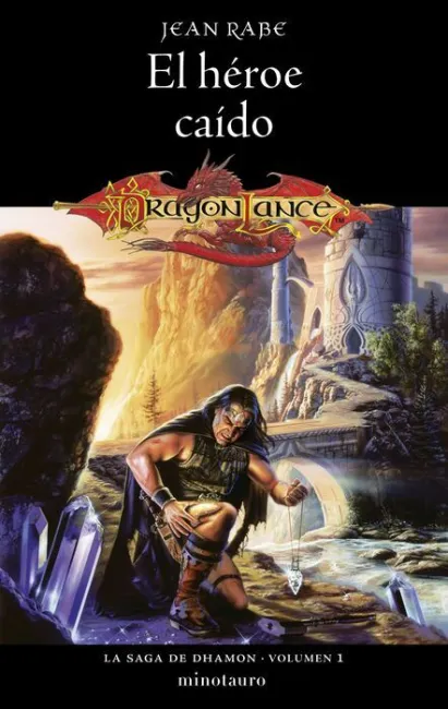 El Héroe Caído: la Saga de Dhamon Nº 01/03