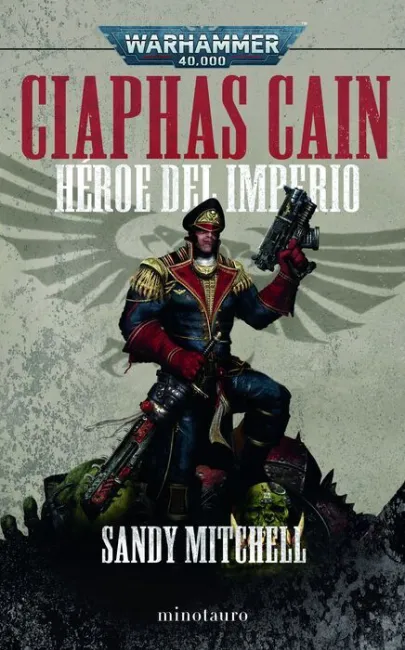 Heroe del Imperium. Ciaphas Cain Omnibus