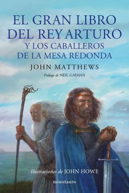 El Gran Libro del Rey Arturo y Sus Caballeros de la Mesa Redonda