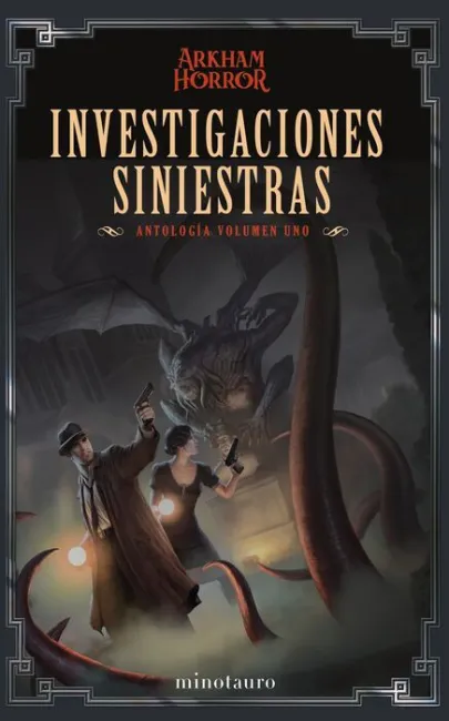 Investigaciones Siniestras: Antología 01