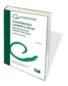 Consolidación Contable y Fiscal 2016. Operaciones entre Empresas del Grupo. Supuestos Practicos