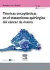 *** Tecnicas Oncoplasticas en Tratamiento Quirurgico del Cancer Mama