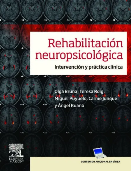 Rehabilitacion Neuropsicologica. Intervencion y Practica Clinica
