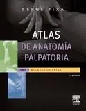 T2 Atlas de Anatomía Palpatoria: Miembro Inferior (4ª Ed. )