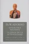 Dialectica Negativa. La Jerga de la Autenticidad