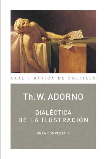 Dialectica de la Ilustracion. Obra Completa 3