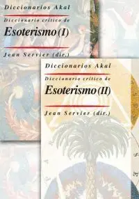 *** Diccionario Critico de Esoterismo I-Ii