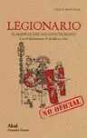 Legionario. El Manual del Soldado Romano