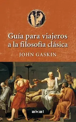 Guia para Viajeros a la Filosofia Clasica