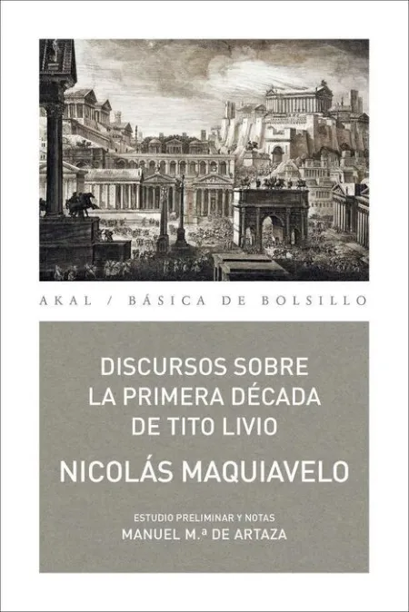 Discursos Sobre la Primera Decada de Tito Livio