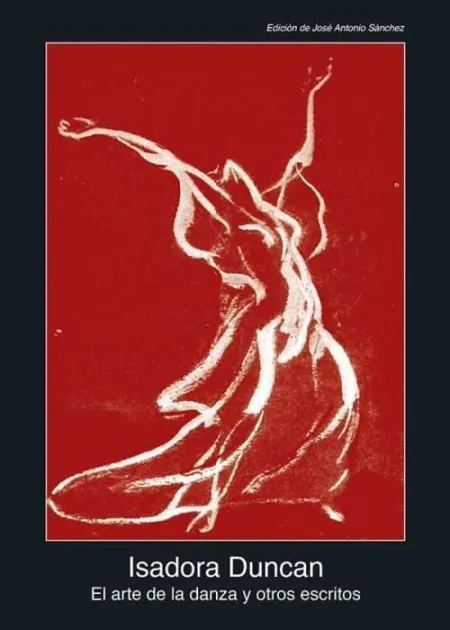 El Arte de la Danza y Otros Escritos