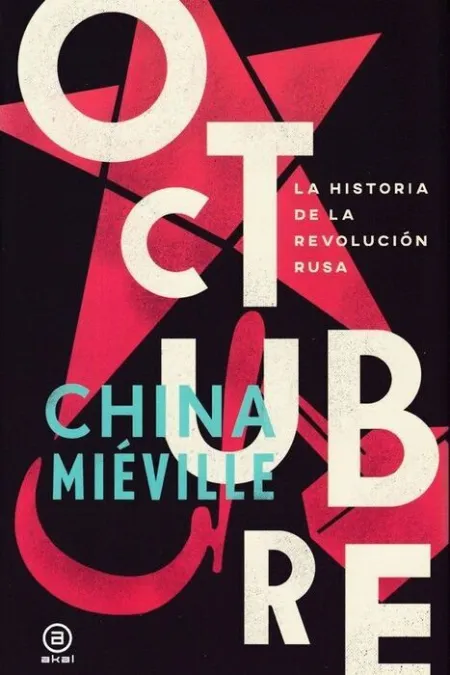 Octubre. La Historia de la Revolución Rusa
