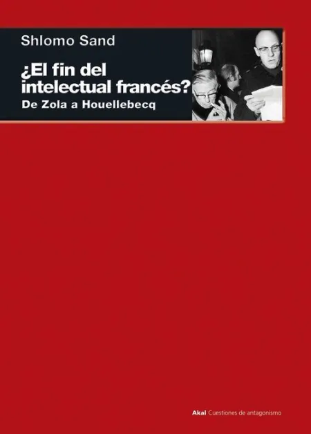 ¿El Fin del Intelectual Francés?