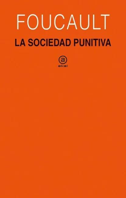 Sociedad Punitiva, la