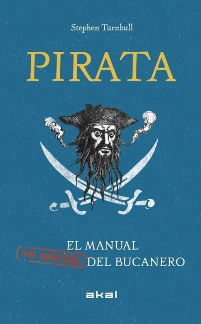 Pirata. El Manual del Bucanero (No Oficial)