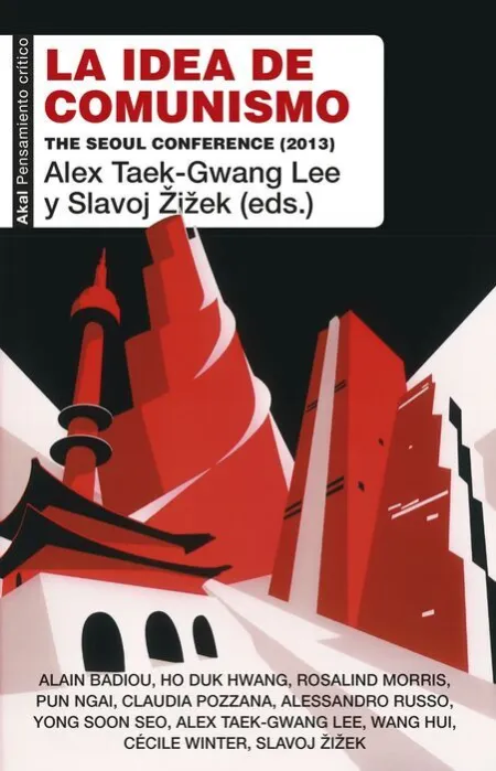 La Idea del Comunismo. The Seoul Conference (2013)