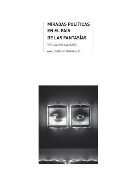 Miradas Políticas en el País de las Fantasías