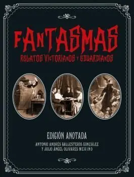 Fantasmas. Relatos Victorianos y Eduardianos