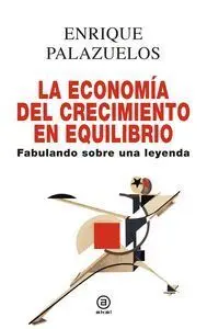 La Economia del Crecimiento en Equilibrio