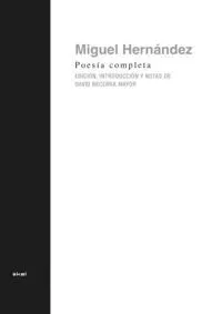 Poesía Completa de Miguel Hernández