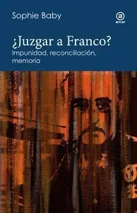 ¿Juzgar a Franco?