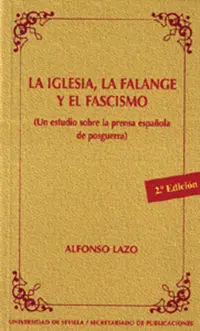 Iglesia, la Falange y el Fascismo, la