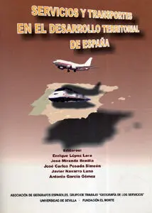 Servicios y Transportes en el Desarrollo Territorial de Espaã?Â±A