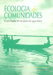Ecologia de Comunidades, el Paradigma de los Peces de Agua Dulce