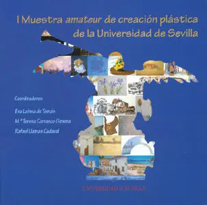 I Muestra Amateur Creacion Plastica Universidad de Sevilla