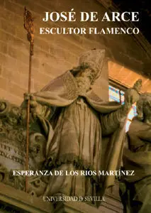 Jose de Arce Escultor Flamenco