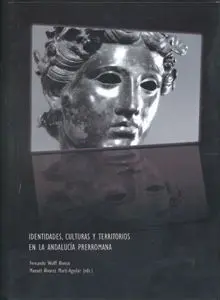 Identidades, Culturas y Territorios en la Andalucia Prerromana