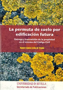 La Permuta de Suelo por Edificaciã?Â³N Futura